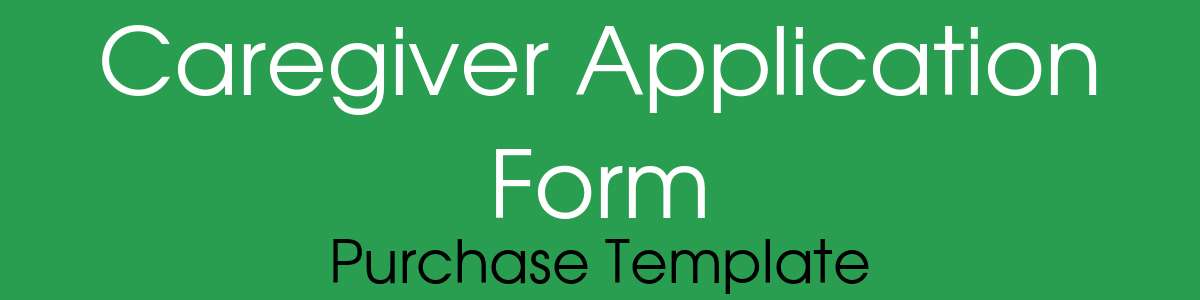 Caregiving templates-Download and customize the documents